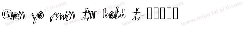 Gen yo min tw bold t字体转换